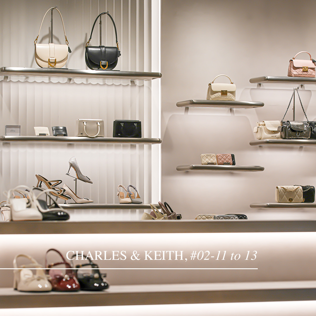 Stylish accessories from CHARLES & KEITH at Raffles City