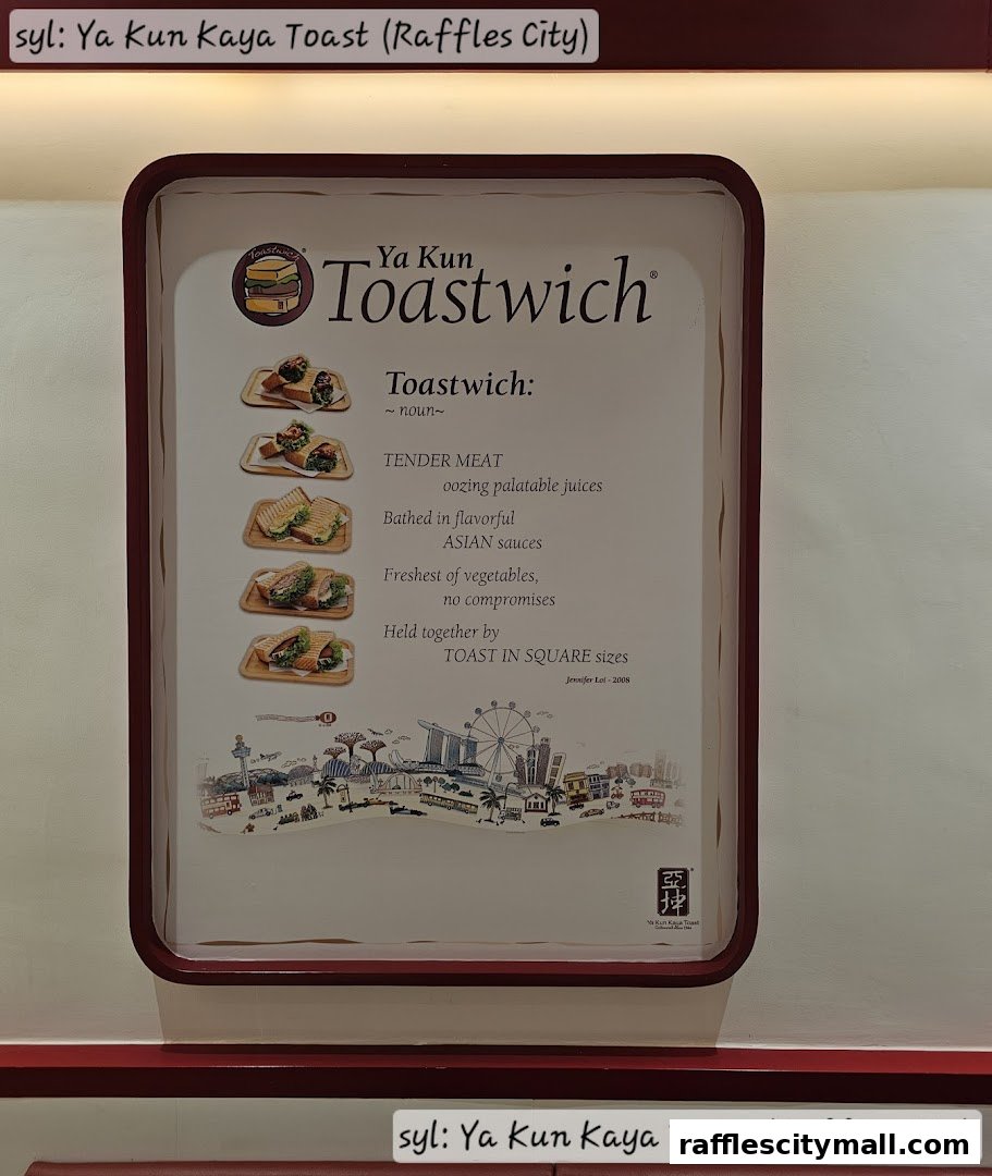 A sign for Ya Kun Kaya Toast's 'Toastwich' featuring descriptions and images of the product.